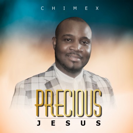 Precious Jesus | Boomplay Music