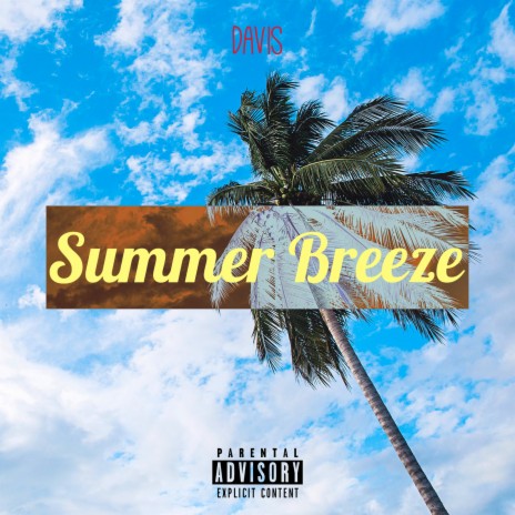 Summer Breeze | Boomplay Music