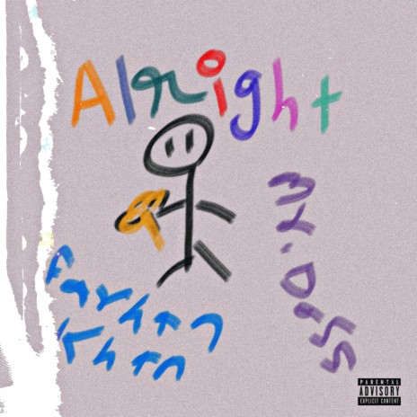 Alright ft. Mr Doss | Boomplay Music