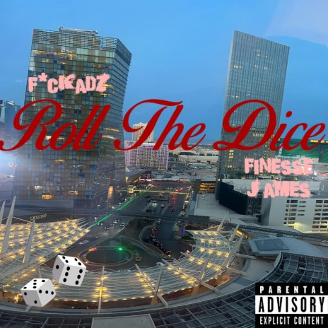 Roll The Dice ft. Finesse James | Boomplay Music