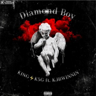 Diamond Boy (KING K5G and KJBWINNIN)