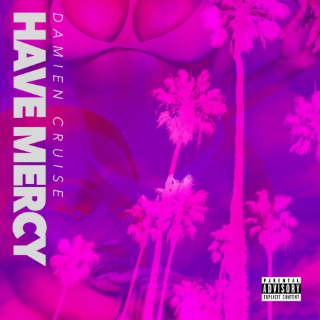 Have Mercy | Boomplay Music