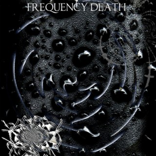 FREQUENCY DEATH