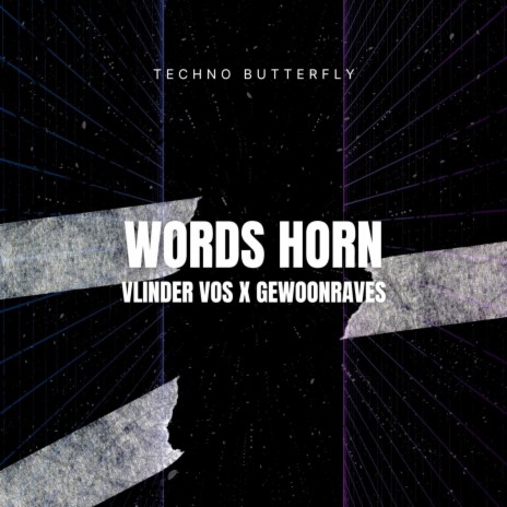 Words Horn ft. GEWOONRAVES | Boomplay Music