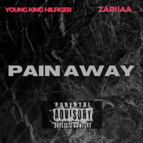 Pain Away ft. Zariiaa | Boomplay Music