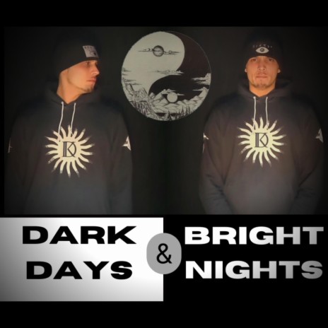Dark Days & Bright Nights | Boomplay Music
