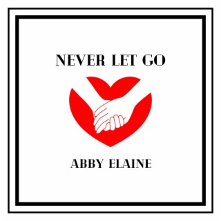 Never Let Go lyrics | Boomplay Music