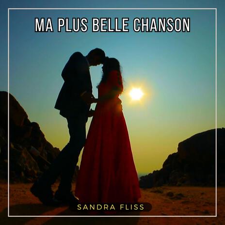 Ma plus belle chanson | Boomplay Music