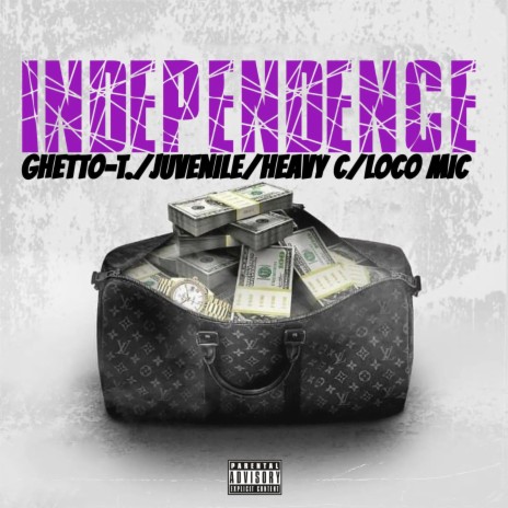 Independence ft. Juvenile, Heavy C & Loco Mic | Boomplay Music