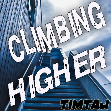 Climbing Higher | Boomplay Music