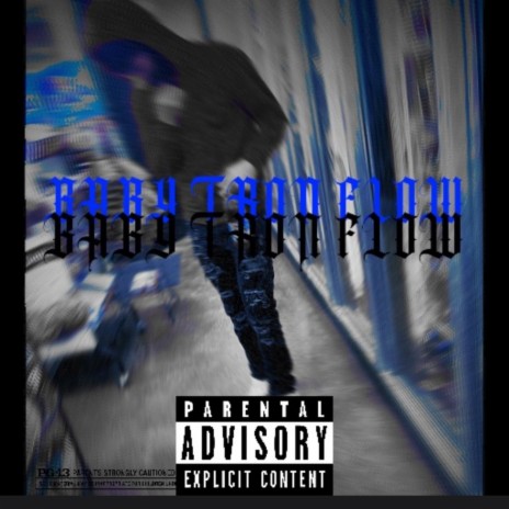 Baby Tron Flow | Boomplay Music
