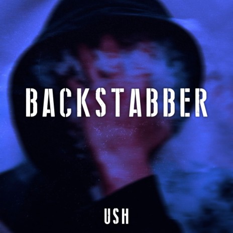 Backstabber | Boomplay Music