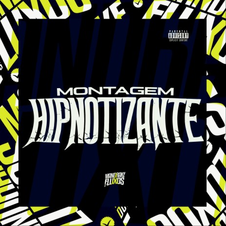 Montagem Hipnotizante ft. Mc Delux, DJ LUCCAS ORIGINAL, DJ TAVÃO & DJ NELHE | Boomplay Music