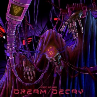 Dream/Decay