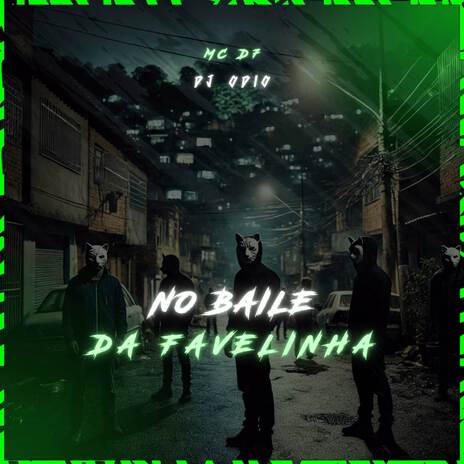 NO BAILE DA FAVELINHA ft. MC D7 | Boomplay Music