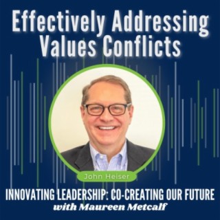 S5-Ep29: Effectively Addressing Values Conflicts