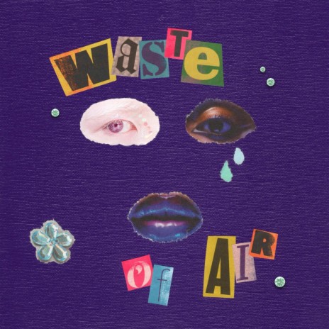 waste of air | Boomplay Music