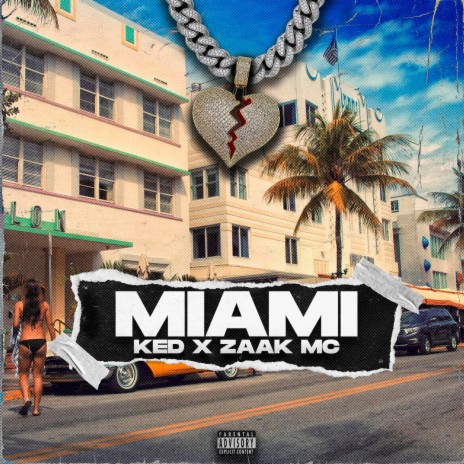 Miami ft. Zaak MC | Boomplay Music