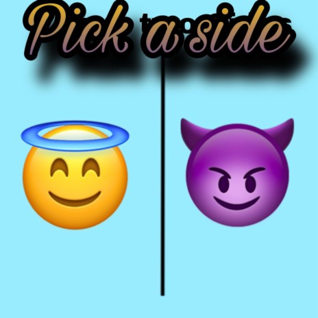 Pick A Side | Boomplay Music