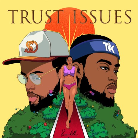 Trust Issues ft. Tre Kent | Boomplay Music