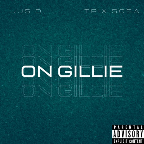 On Gillie ft. Trix Sosa | Boomplay Music