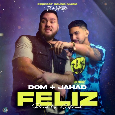 Feliz ft. DOM el Bestial | Boomplay Music