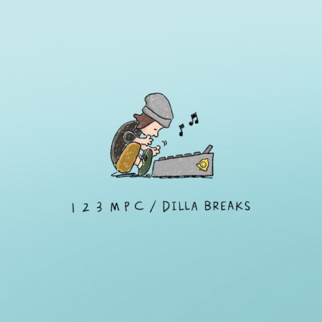 Dilla Breaks | Boomplay Music