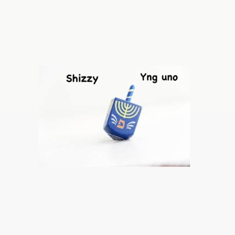 Dreidel ft. Shizzy | Boomplay Music