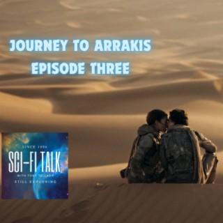 Journey To Arrakis Episode 3