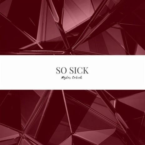 So Sick | Boomplay Music