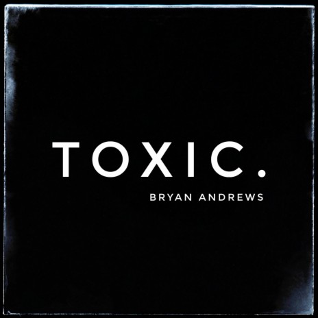 Toxic | Boomplay Music