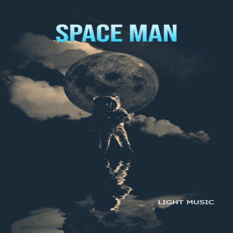 Space Man | Boomplay Music