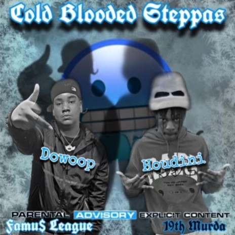 Cold Blooded Steppas ft. Eli Houdini