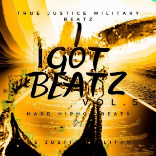 I Got Beatz Vol.5