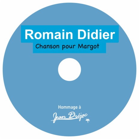 Chanson pour Margot (Hommage à Jean Dréjac) | Boomplay Music