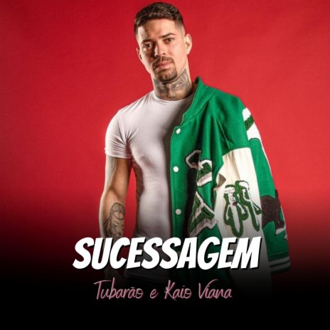 Sucessagem ft. Kaio Viana | Boomplay Music