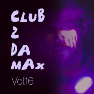 Club 2 Da Max, Vol. 16