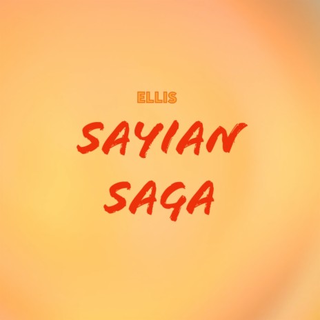 Sayian Saga