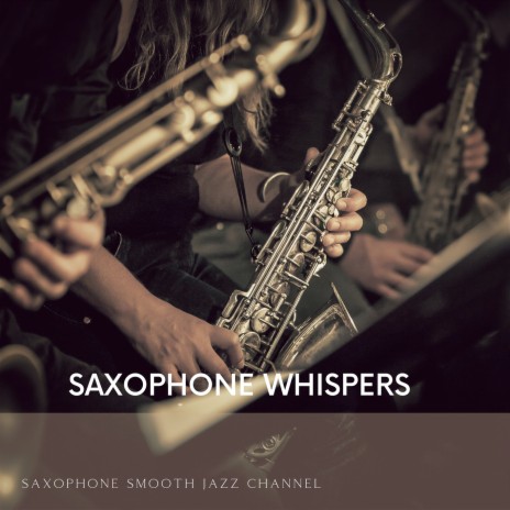 Saxophone Whispers