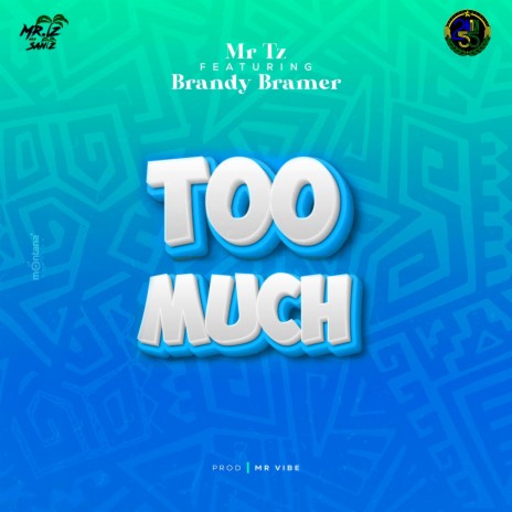 Too Much ft. Brandy Bramer | Boomplay Music