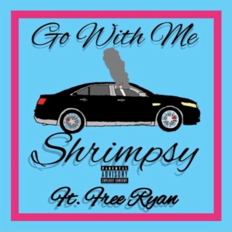 Go With Me ft. Free Ryan | Boomplay Music