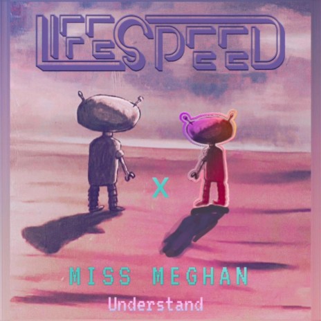 Understand ft. Miss Meghan | Boomplay Music