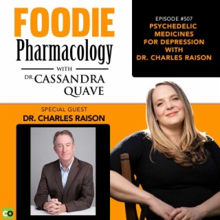 Psychedelic Medicines for Depression with Dr. Charles Raison
