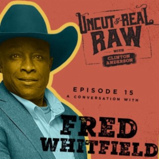 Ep 15: A Conversation With Fred Whitfield