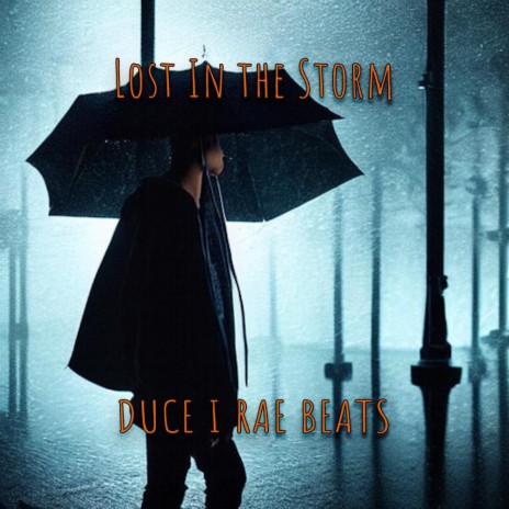 Lost In The Storm | Boomplay Music