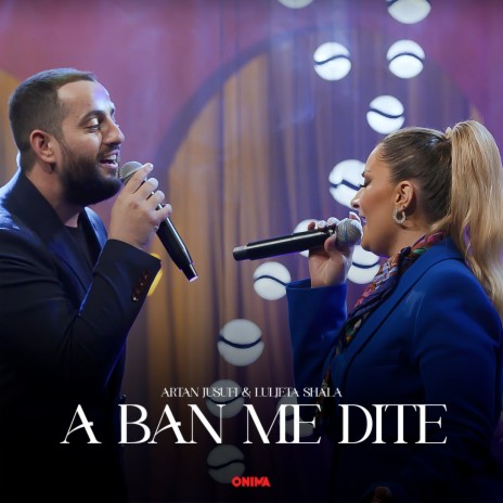 A ban me dite ft. Luljeta Shala | Boomplay Music