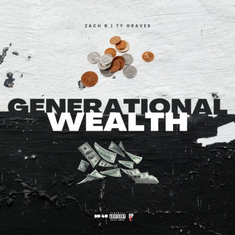 Generational Wealth ft. Ty Graves | Boomplay Music