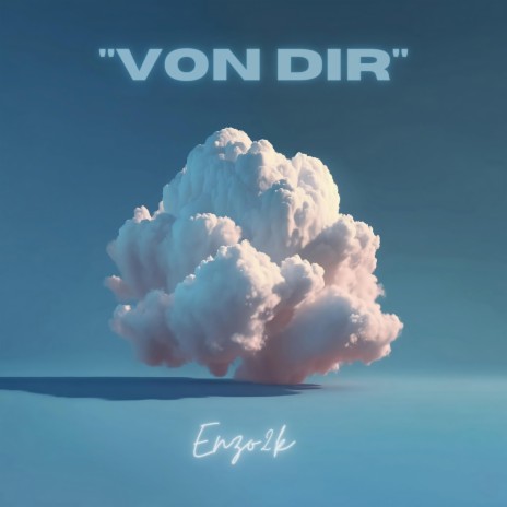 Von Dir | Boomplay Music