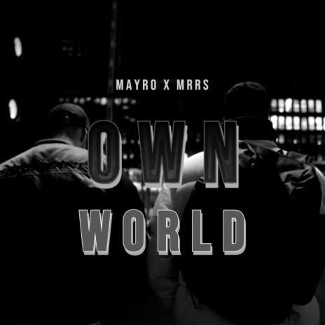 Own World ft. MRRS | Boomplay Music