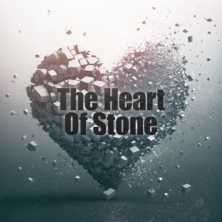 The Heart Of Stone – Sad Love Story